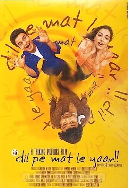 Dil Pe Mat Le Yaar!! poster