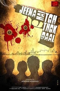 Jeena Hai Toh Thok Daal poster